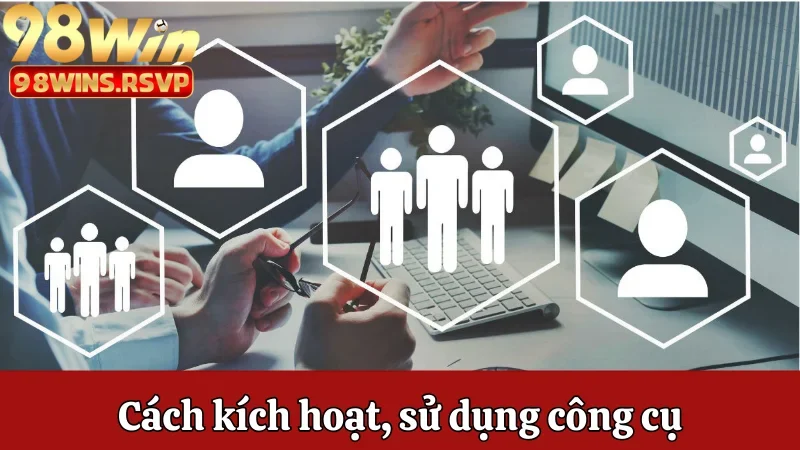Cách kích hoạt, sử dụng công cụ quản lý quỹ thưởng, tuyến dưới