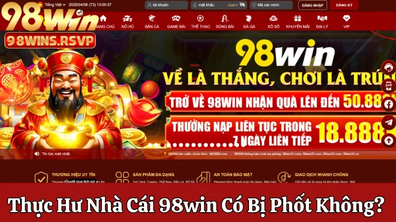 Nhà cái 98win có bị phốt không